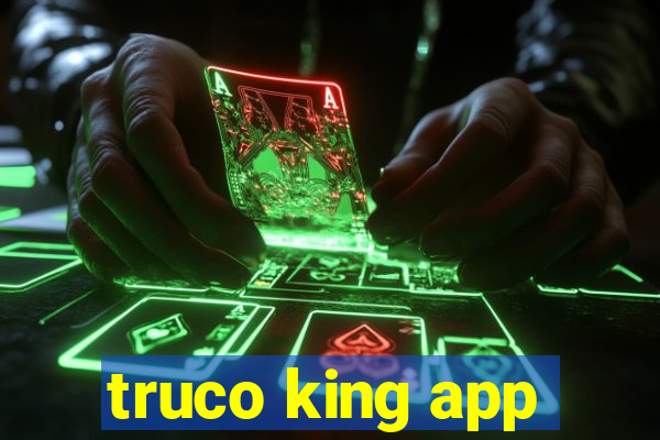 truco king app